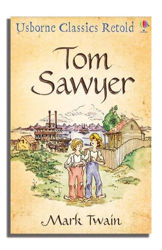 Tom Sawyer (Classics Retold)