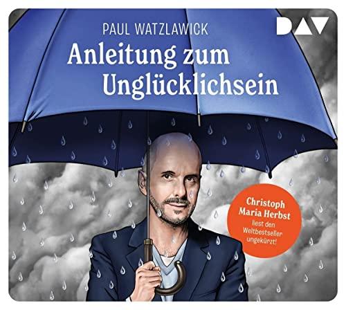 Anleitung zum Unglücklichsein: Ungekürzte Lesung mit Christoph Maria Herbst (2 CDs)