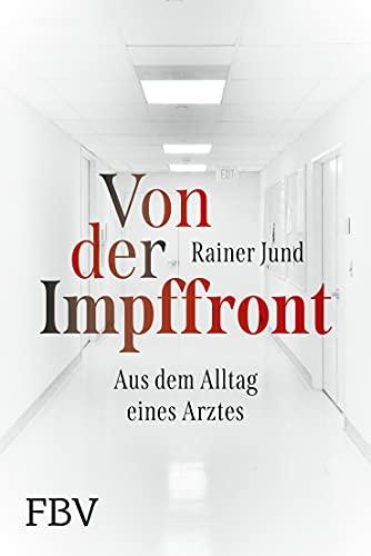 Von der Impffront: Aus dem Alltag eines Arztes