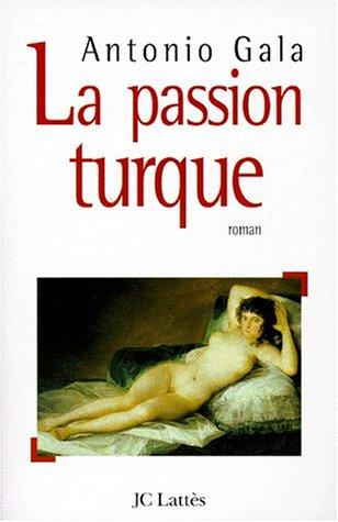 La passion turque