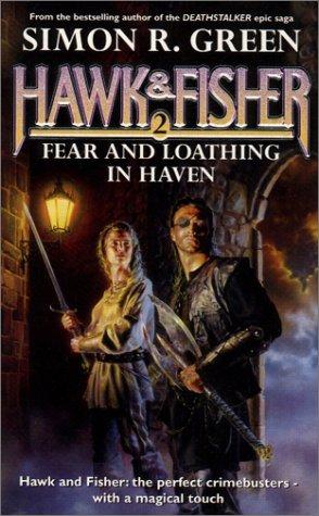 Fear and Loathing in Haven (Hawk & Fisher Omnibus)