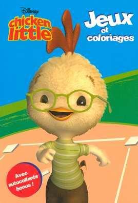 Chicken Little : jeux et coloriages