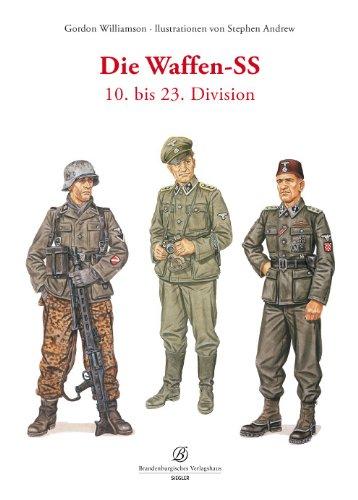 Die Waffen-SS: 10. bis 23. Division