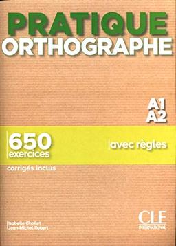 Orthographe A1-A2 : 650 exercices avec règles