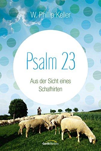 Psalm 23: Aus der Sicht eines Schafhirten