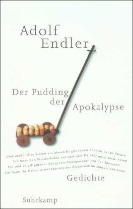 Der Pudding der Apokalypse: Gedichte 1963-1998