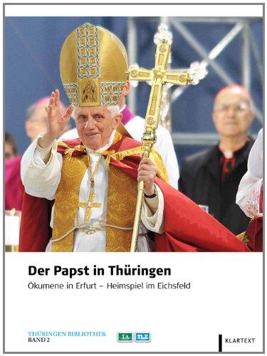 Der Papst in Thüringen: Ökumene in Erfurt - Heimspiel im Eichsfeld