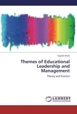 Themes of Educational Leadership and Management: Theory and Practice