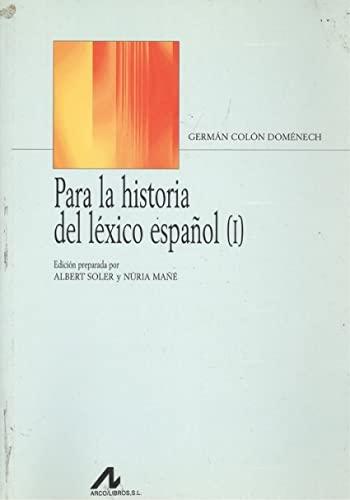 Para la historia del léxico español (Bibliotheca philologica)