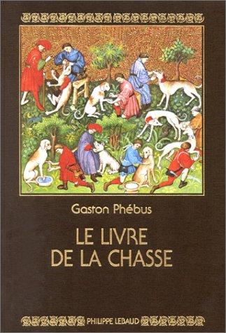 Le livre de la chasse