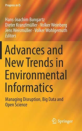 Advances and New Trends in Environmental Informatics: Managing Disruption, Big Data and Open Science (Progress in IS)