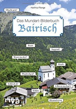 Bairisch - Das Mundart-Bilderbuch