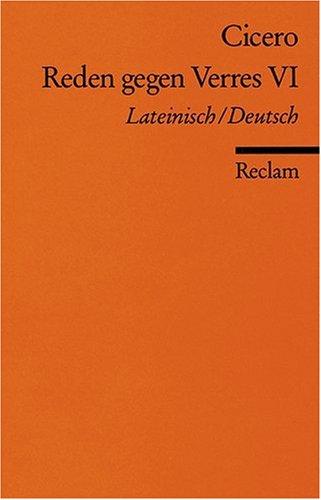 Reden gegen Verres VI: Lat. /Dt.: Zweite Rede gegen C. Verres. Fünftes Buch