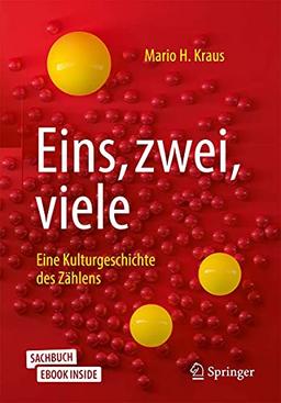 Eins, zwei, viele: Eine Kulturgeschichte des Zählens