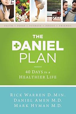 The Daniel Plan: 40 Days to a Healthier Life