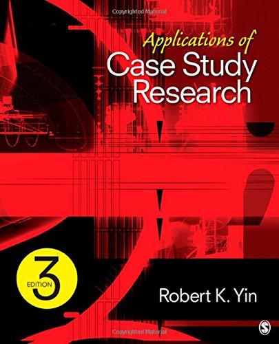 Applications of Case Study Research (Applied Social Research Methods)