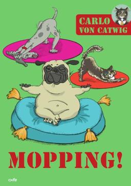 Mopping!: Carlo von Catwig