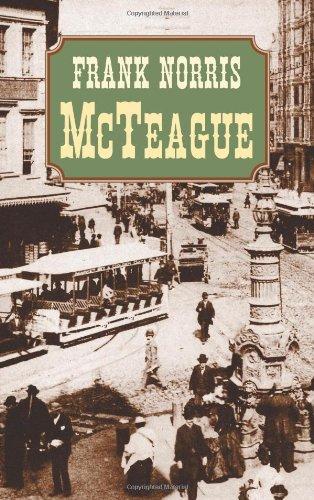 McTeague: A Story of San Francisco