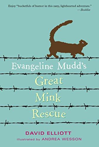 Evangeline Mudd's Great Mink Rescue