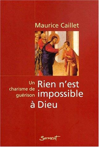 Rien n'est impossible à Dieus : histoire d'un charisme