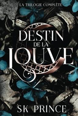 Destin de Louve: la trilogie complète