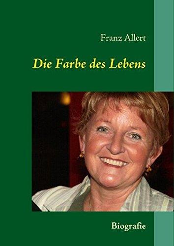 Die Farbe des Lebens