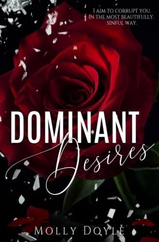 Dominant Desires (Desires Duet, Band 1)