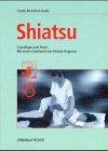 Shiatsu. Grundlagen und Praxis