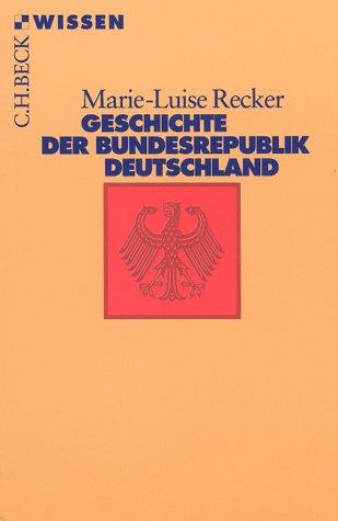 Geschichte der Bundesrepublik Deutschland