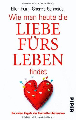 Wie man heute die Liebe fürs Leben findet