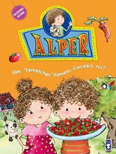 Alper - Her Yemekten Yemem Gerekli Mi?: Davranış Eğitimi