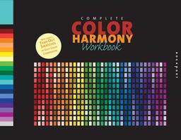 Complete Color Harmony Workbook: A Workbook and Guide to Creative Color Combinations