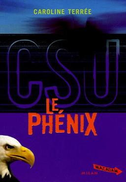 CSU. Vol. 2. Le phénix