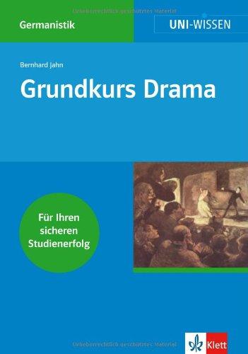 Uni-Wissen Germanistik. Grundkurs Drama