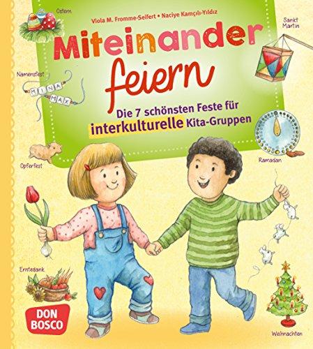 Miteinander feiern: Die 7 schönsten Feste für interkulturelle Kita-Gruppen