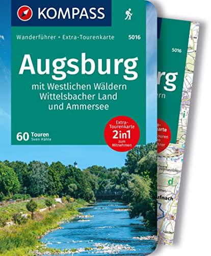 KOMPASS Wanderführer Augsburg mit Westlichen Wäldern, Wittelsbacher Land und Ammersee, 60 Touren: mit Extra-Tourenkarte, GPX-Daten zum Download