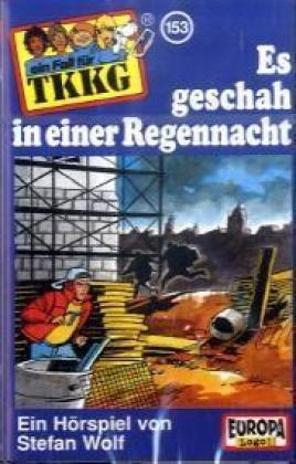 TKKG - MC: Wolf, Stefan, Bd.153 : Es geschah in einer Regennacht, 1 Cassette: FOLGE 153