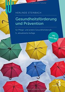 Gesundheitsförderung: Ein Lehrbuch für Pflege- und Gesundheitsberufe