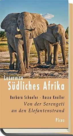 Lesereise Südliches Afrika. Von der Serengeti an den Elefantenstrand (Picus Lesereisen)