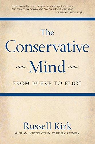 The Conservative Mind: From Burke to Eliot