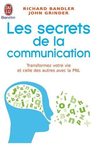 Les secrets de la communication : les techniques de la PNL