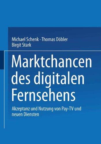 Marktchancen Des Digitalen Fernsehens (German Edition)