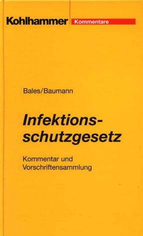 Infektionsschutzgesetz. Kommentar und Vorschriftensammlung