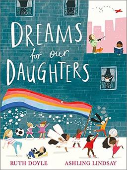 Dreams for our Daughters (Songs and Dreams)