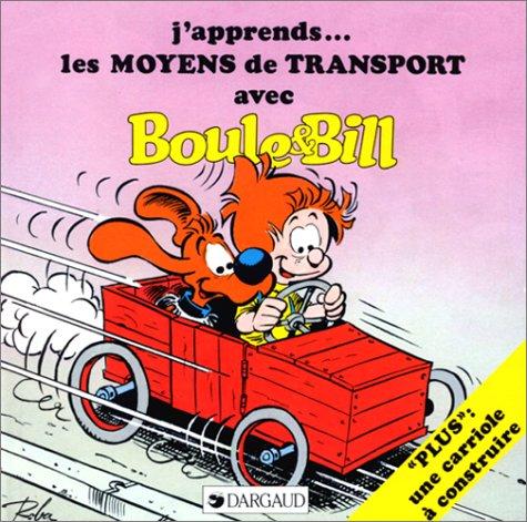 J'apprends les moyens de transport avec Boule et Bill