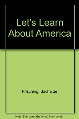 Let's Learn About America (Let's Learn About S.)