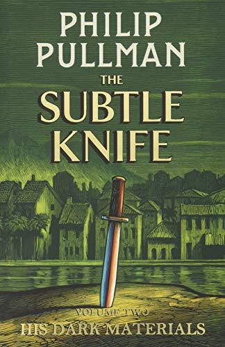 Pullman, P: His Dark Materials: The Subtle Knife