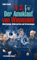 11.3. - Der Amoklauf von Winnenden: Hintergründe, Widersprüche und Vertuschungen