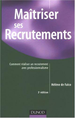 Maîtriser ses recrutements : comment réaliser un recrutement avec professionnalisme