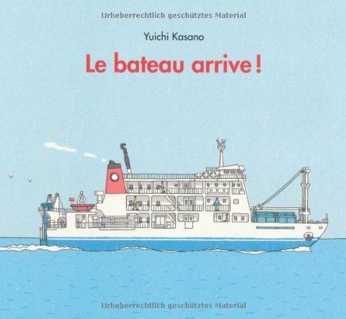 Le bateau arrive !